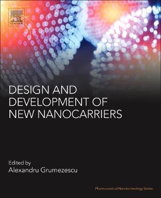 Design and Development of New Nanocarriers - 
