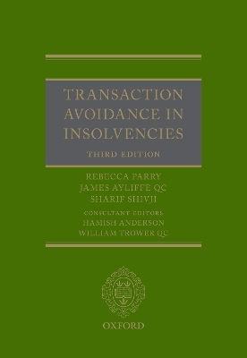 Transaction Avoidance in Insolvencies - Rebecca Parry, James Ayliffe, Sharif Shivji