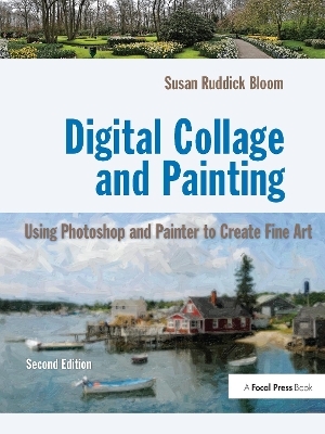 Digital Collage and Painting - Susan Ruddick Bloom