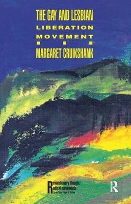 The Gay and Lesbian Liberation Movement - Margaret Cruikshank