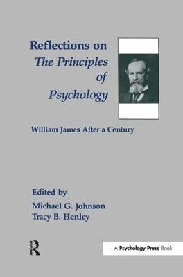 Reflections on the Principles of Psychology - Michael G. Johnson, Tracy B. Henley