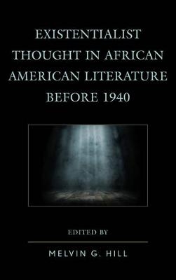 Existentialist Thought in African American Literature before 1940 - 