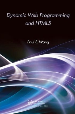 Dynamic Web Programming and HTML5 - Paul S. Wang