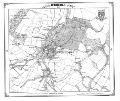 Jedburgh 1859 Heritage Cartography Victorian Town Map Series - Peter J. Adams
