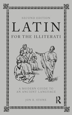 Latin for the Illiterati - Jon R. Stone