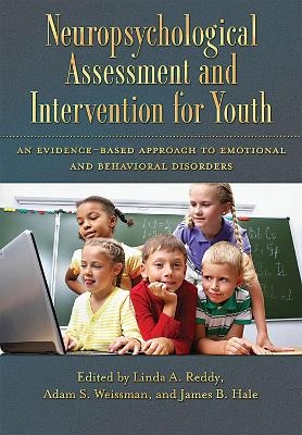 Neuropsychological Assessment and Intervention for Youth - 