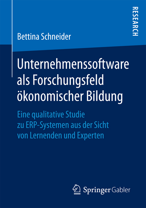 Unternehmenssoftware als Forschungsfeld ökonomischer Bildung - Bettina Schneider