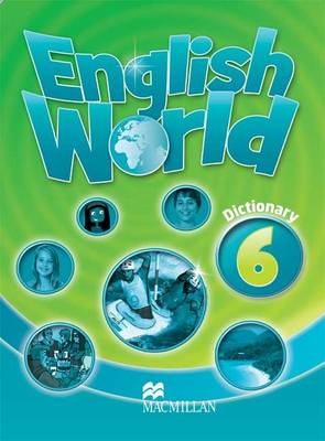 English World 6 Dictionary - Mary Bowen, Liz Hocking