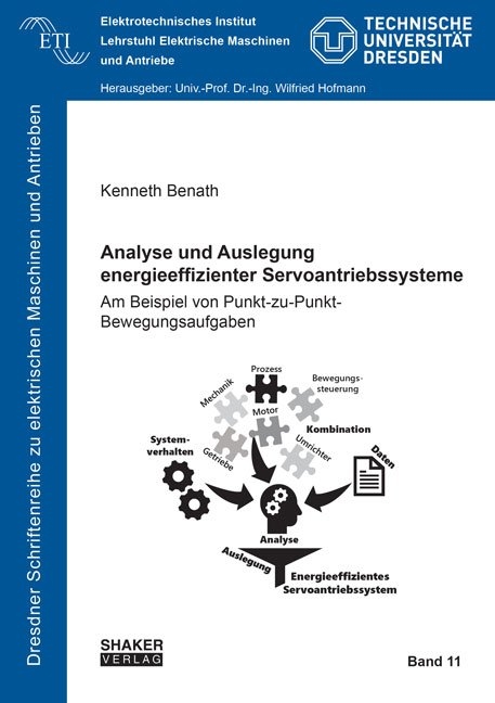 Analyse und Auslegung energieeffizienter Servoantriebssysteme - Kenneth Benath