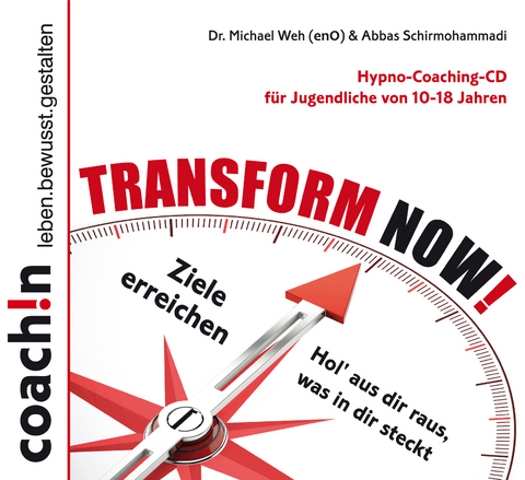 Transform Now! - Michael Dr. Weh, Abbas Schirmohammadi