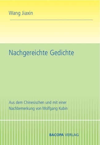 Nachgereichte Gedichte - Jiaxin Wang