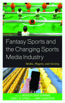 Fantasy Sports and the Changing Sports Media Industry - 