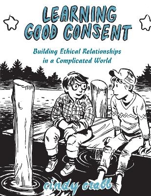 Learning Good Consent - Cindy Crabb