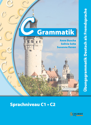 C-Grammatik - Anne Buscha, Szilvia Szita, Susanne Raven