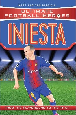 Iniesta (Ultimate Football Heroes - the No. 1 football series) - Matt &amp Oldfield;  Tom