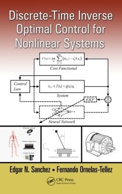 Discrete-Time Inverse Optimal Control for Nonlinear Systems - Edgar N. Sanchez, Fernando Ornelas-Tellez
