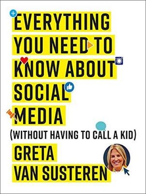 Everything You Need to Know about Social Media - Greta Van Susteren