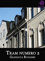 Tram Numero 2 - Gianluca Ruggeri