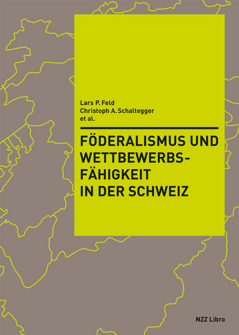 Föderalismus und Wettbewerbsfähigkeit in der Schweiz - 