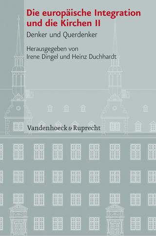 Die europäische Integration und die Kirchen, Teil 2 - Irene Dingel; Heinz Duchhardt