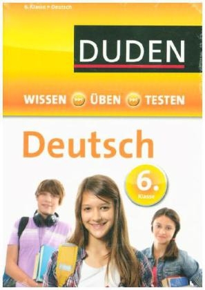 Wissen - Üben - Testen: Deutsch 6. Klasse - Annegret Ising, Hans-Jörg Richter, Wencke Schulenberg, Anja Steinhauer
