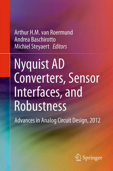 Nyquist AD Converters, Sensor Interfaces, and Robustness - 