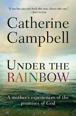 Under the Rainbow - Catherine Campbell