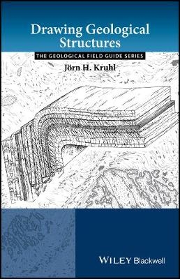 Drawing Geological Structures - J. H. Kruhl