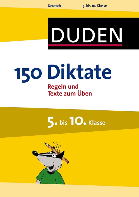 150 Diktate 5. bis 10. Klasse