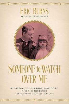 Someone to Watch Over Me - Eric Burns