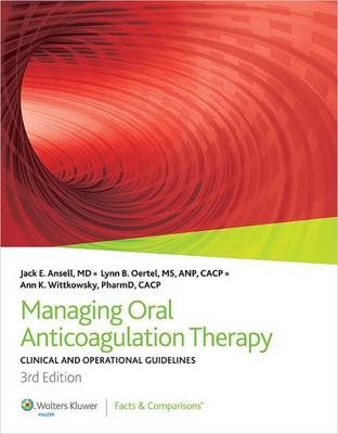 Managing Oral Anticoagulation Therapy - 