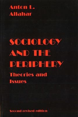 Sociology and the Periphery - Anton L. Allahar