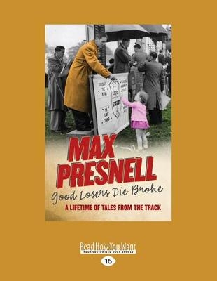 Good Losers Die Broke - Max Presnell