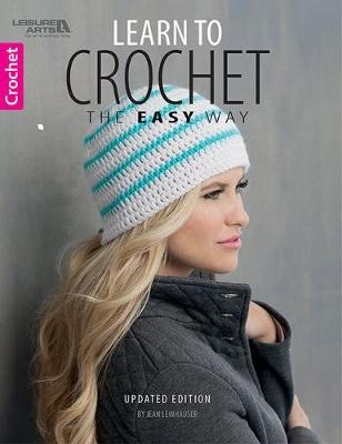 Learn to Crochet the Easy Way - Rita Weiss