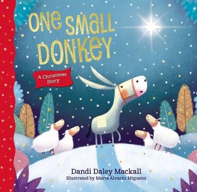 One Small Donkey - Dandi Daley Mackall