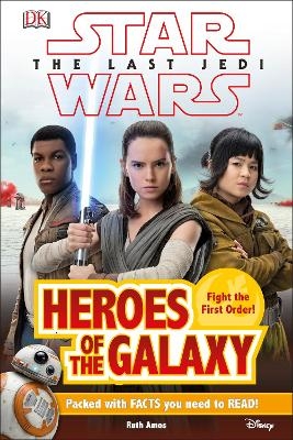 Star Wars The Last Jedi™ Heroes of the Galaxy - Ruth Amos,  Dk