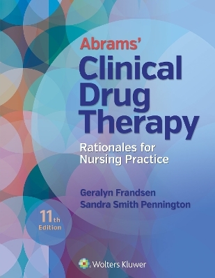 Abrams' Clinical Drug Therapy - Geralyn Frandsen, Sandra Smith Pennington