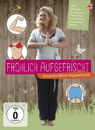 Fröhlich aufgefrischt - Susannes kleine Yogawerkstatt, 1 DVD