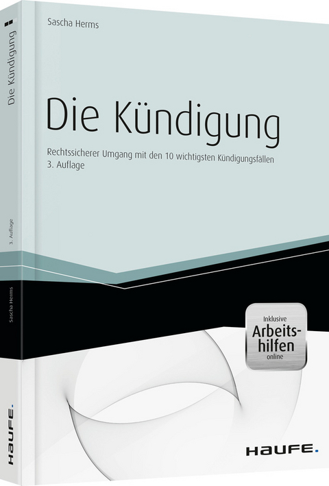 Die Kündigung - inkl. Arbeitshilfen online - Sascha Herms