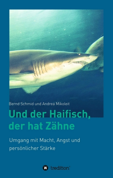 Und der Haifisch, der hat Zähne - Bernd Schmid, Mikoleit Andrea