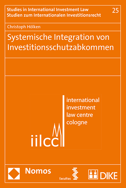Systemische Integration von Investitionsschutzabkommen - Christoph Hölken