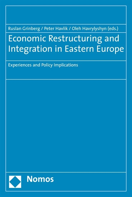 Economic Restructuring and Integration in Eastern Europe - 