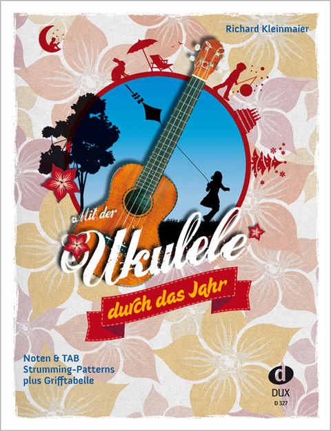 Mit der Ukulele duch das Jahr - 