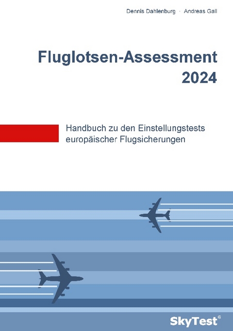 SkyTest® Fluglotsen-Assessment 2024 - Dennis Dahlenburg, Andreas Gall