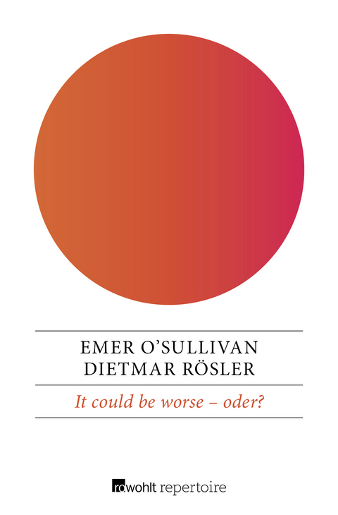 It could be worse – oder? - Emer O'Sullivan, Dietmar Rösler