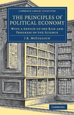The Principles of Political Economy - J. R. McCulloch