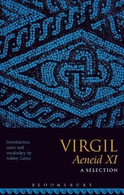 Virgil Aeneid XI: A Selection - 
