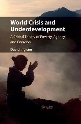 World Crisis and Underdevelopment - David Ingram