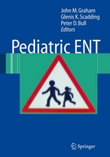 Pediatric ENT -  Glenis K. Scadding,  Peter D. Bull,  John M. Graham