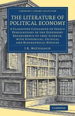 The Literature of Political Economy - J. R. McCulloch